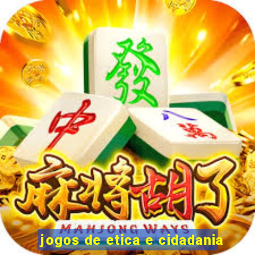 jogos de etica e cidadania